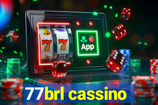 77brl cassino